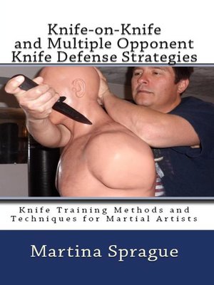 cover image of Knife-on-Knife and Multiple Opponent Knife Defense Strategies